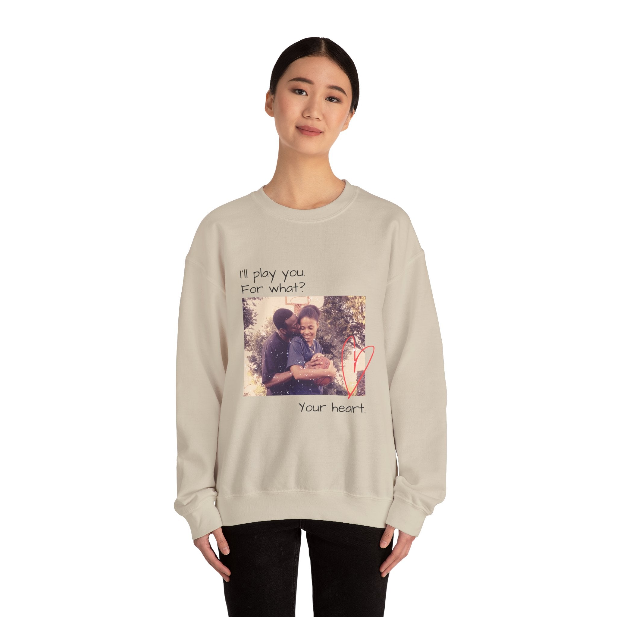 I'll Play You For What? photo heart design Sweatshirt | vintage couple graphic