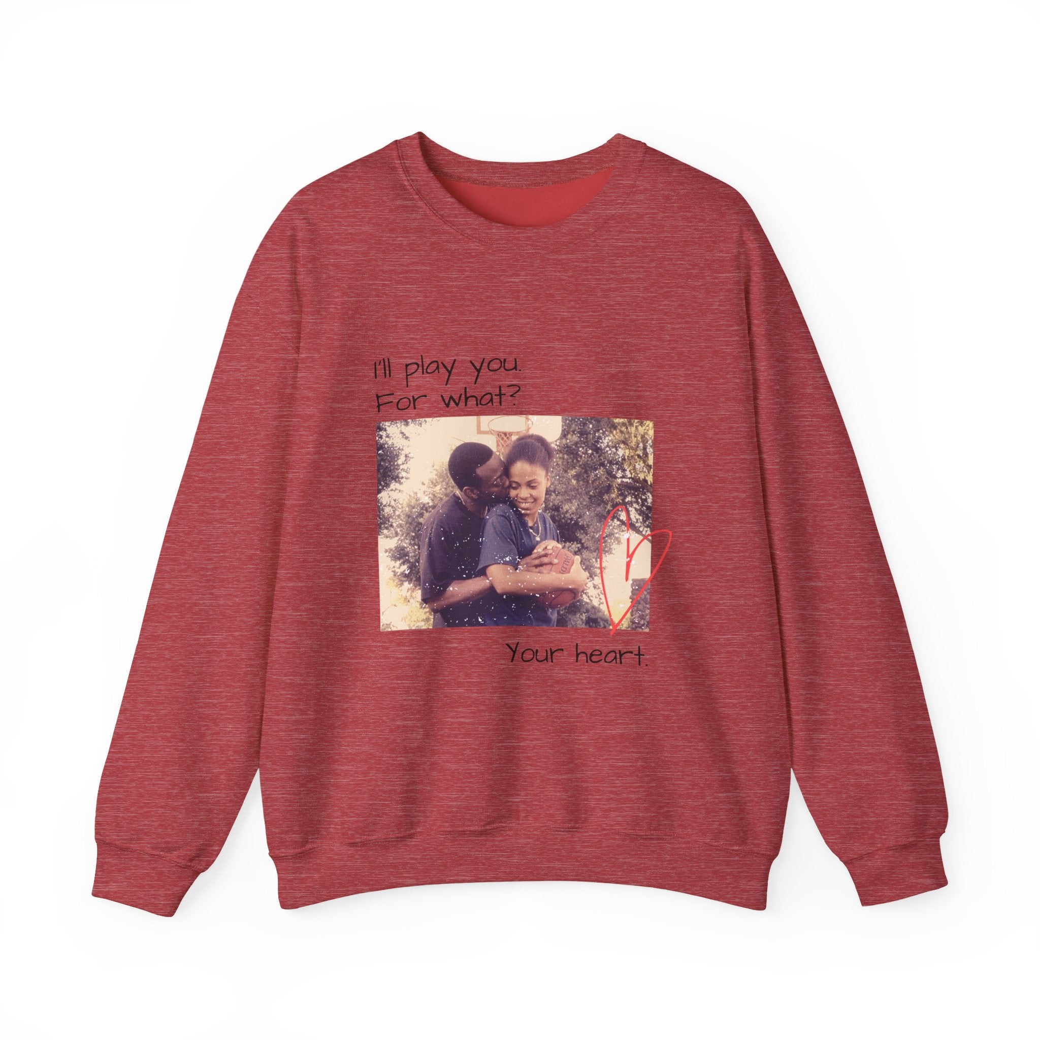 I'll Play You For What? photo heart design Sweatshirt | vintage couple graphic