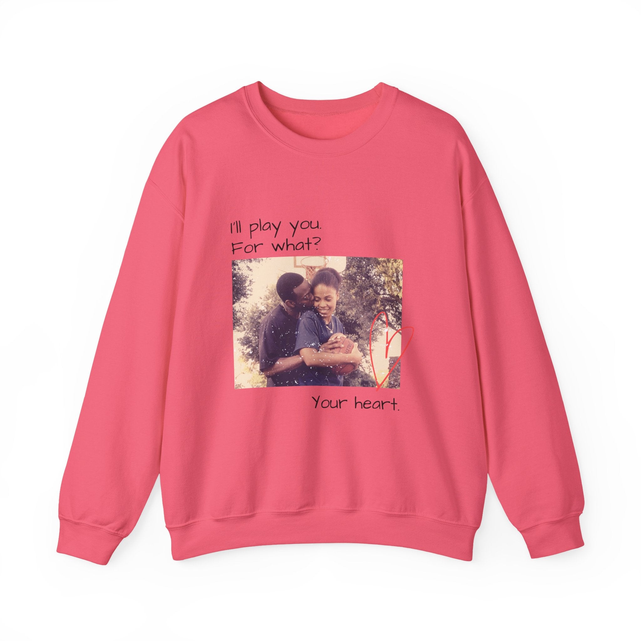 I'll Play You For What? photo heart design Sweatshirt | vintage couple graphic