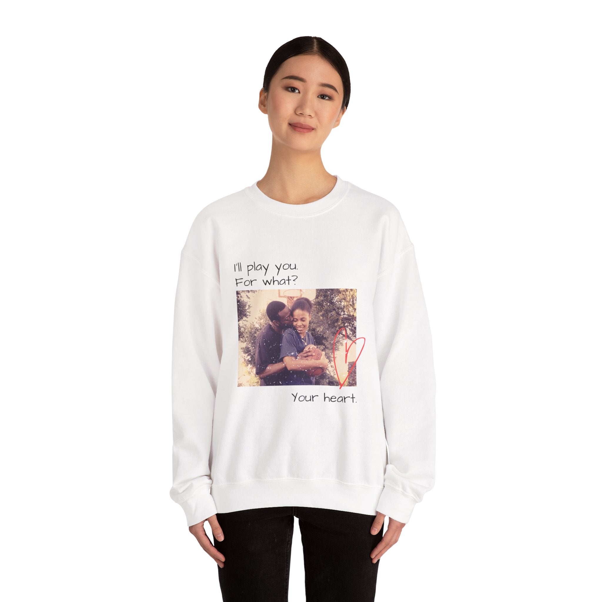 I'll Play You For What? photo heart design Sweatshirt | vintage couple graphic